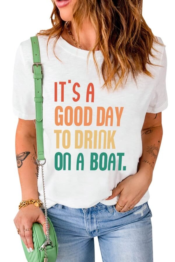 White IT’S A GOOD DAY TO DRINK ON A BOAT Slogan Graphic Tee