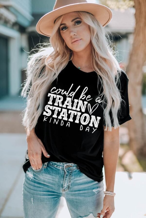 Black Could be a TRAIN STATION KINDA DAY Graphic Tee