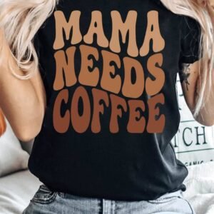 Black Mama Needs Coffee Graphic T Shirt