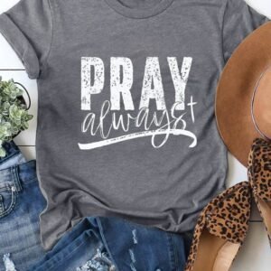 Gray Pray Always Graphic Crew Neck Tee