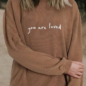 Khaki You Are Loved Print Corduroy Sweatshirt
