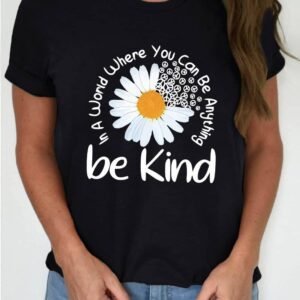 Black Be Kind Daisy Slogan Print Crewneck Casual Tee