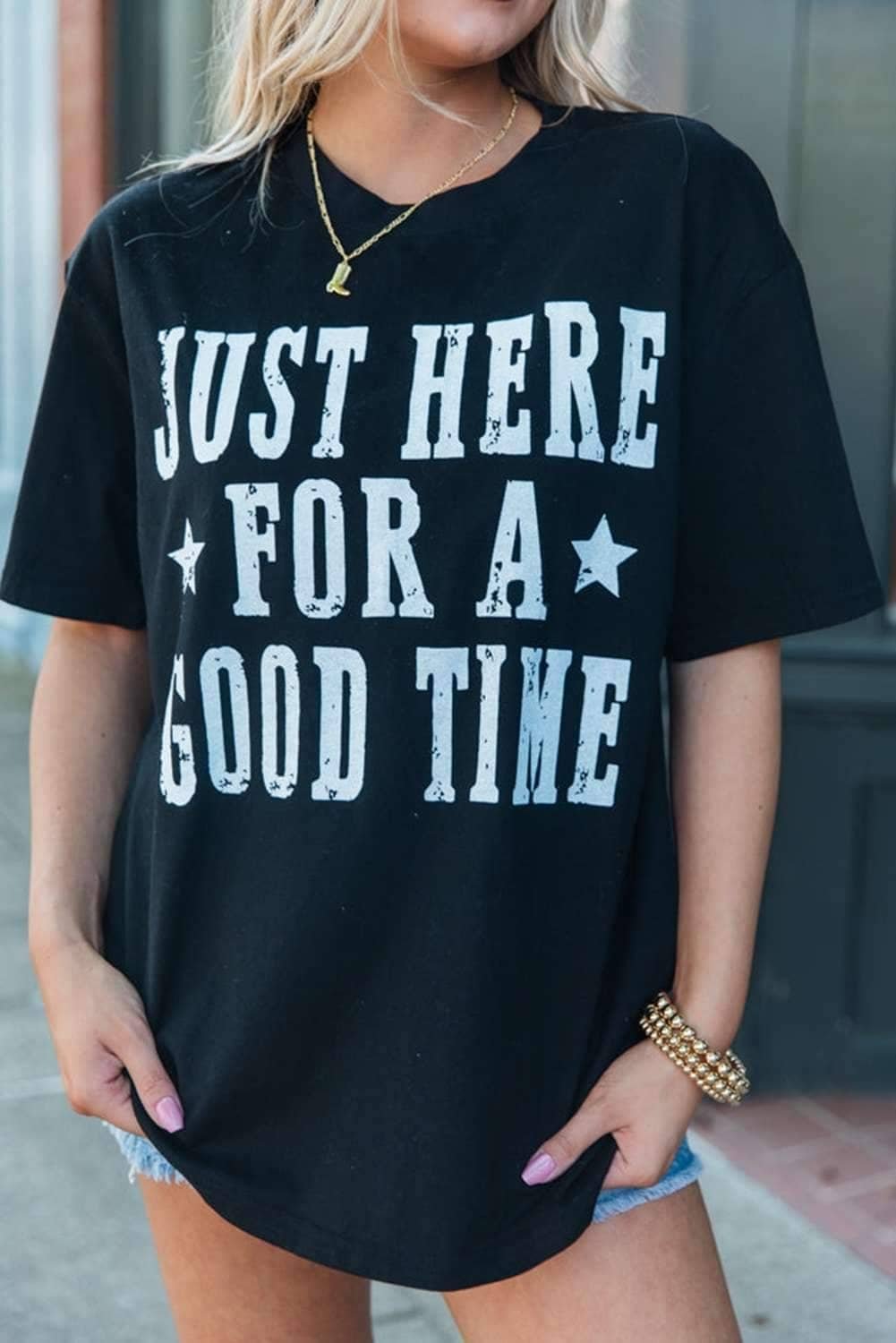 Black Just Here For A Good Time Graphic Round Neck T Shirt
