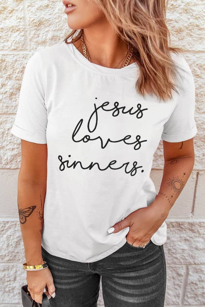 White Jesus Loves Sinners Funny Belief T Shirt